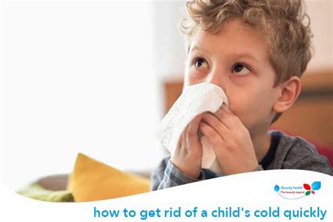 how to get rid of a cold fast in a child