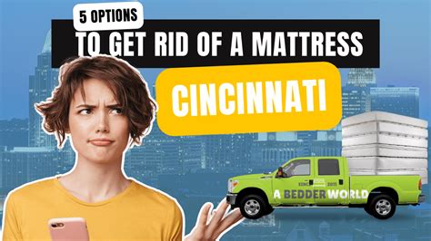 How To Get Rid Of A Mattress In Cincinnati