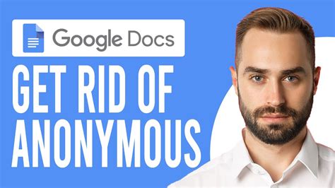 how to get rid of anonymous on google docs