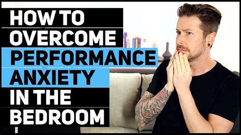 how to get rid of performance anxiety in the bedroom