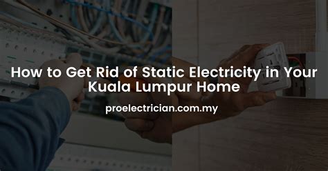 How To Get Rid Of Static In My Room