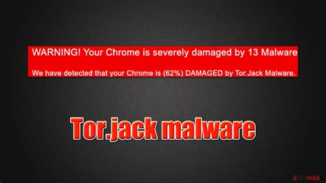 how to get rid of tor jack malware on android