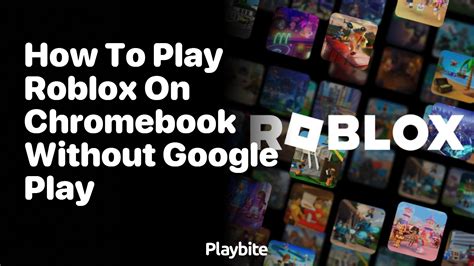 how to get roblox on a chromebook without google play