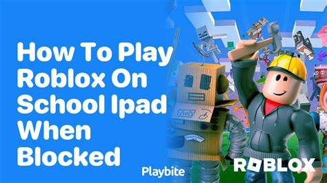 how to get roblox on a school ipad for free
