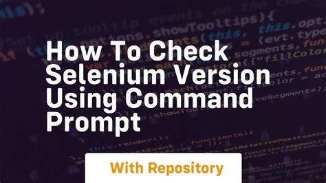 How To Get Selenium Version