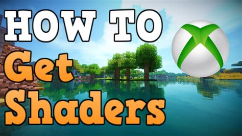 how to get shaders on mc xbox