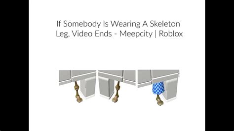 How To Get Skeleton Leg In Roblox