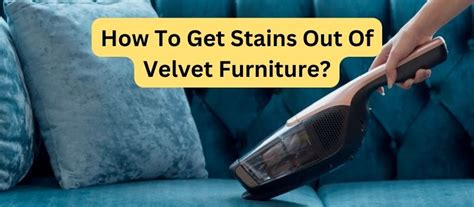 How To Get Stains Out Of Velvet Couch