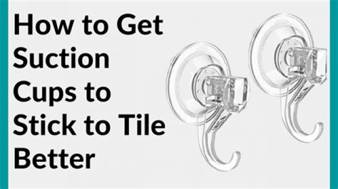 How To Get Suction Cups To Stick To Matte Tile