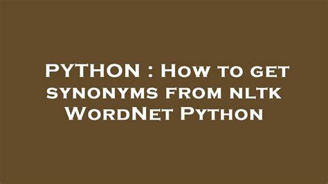 how to get synonyms of a word in python
