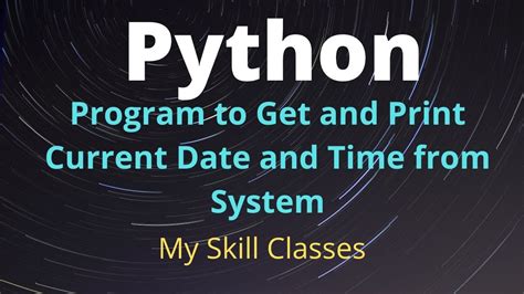 how to get system date time in python