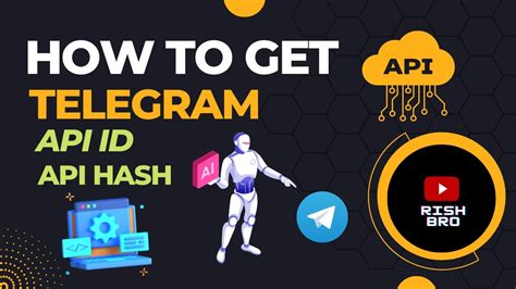 how to get telegram api id and hash