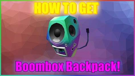 How To Get The Boombox Backpack In Roblox