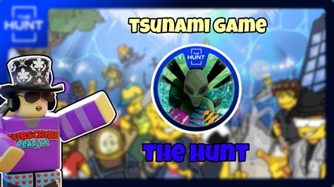 how to get the hunt badge in tsunami game