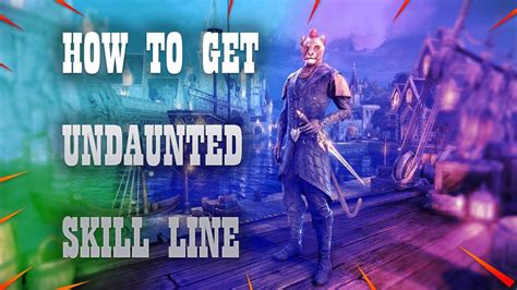 Eso how to get the undaunted skill line YouTube