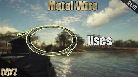 How To Get Wire In Dayz