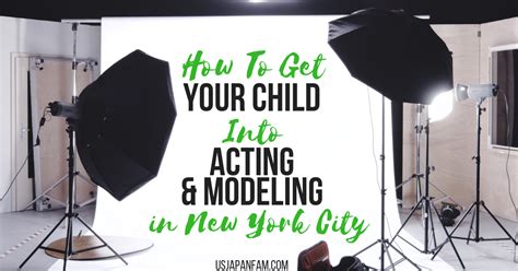 how to get your child into modeling and acting