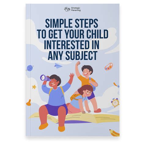 How To Get Your Child To Be Interested In School