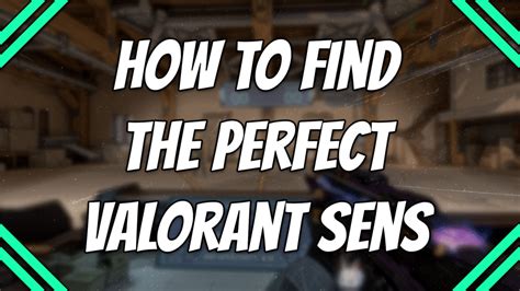 how to get your perfect sens in valorant