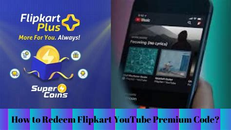 How To Get Youtube Premium With Flipkart Code