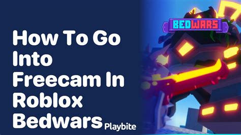 How To Go Camera Mode In Roblox Bedwars