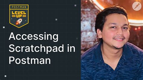 How To Go To Scratchpad In Postman