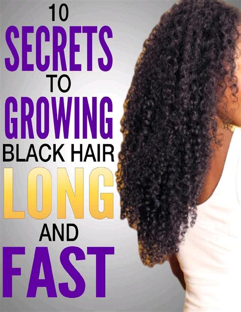  79 Ideas How To Grow Black Hair Faster For New Style