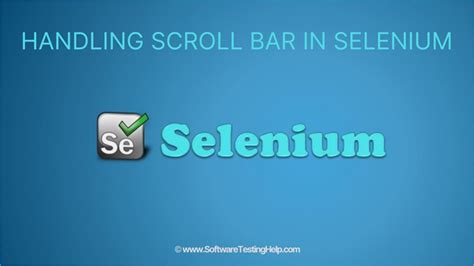 How To Handle Scroll Bar In Selenium driver