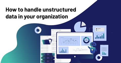 how to handle unstructured data