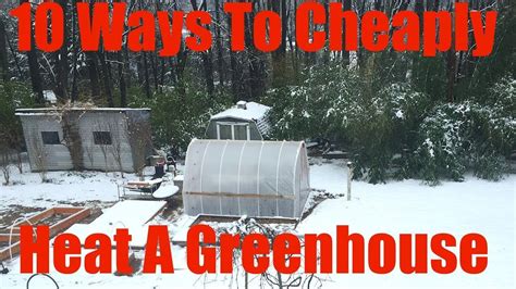 how to heat greenhouse cheap