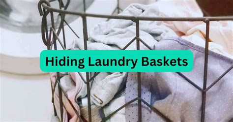 How To Hide Laundry Baskets