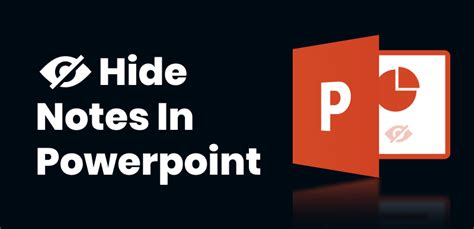 how to hide notes while presenting powerpoint