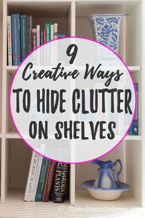 How To Hide Shelf Clutter