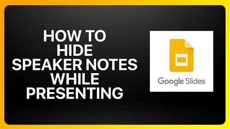how to hide speaker notes in google slides while presenting