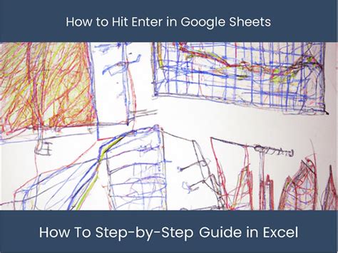 How To Hit Enter On Google Sheets