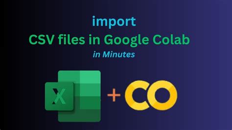 how to import csv in google colab