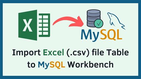 how to import excel in mysql workbench