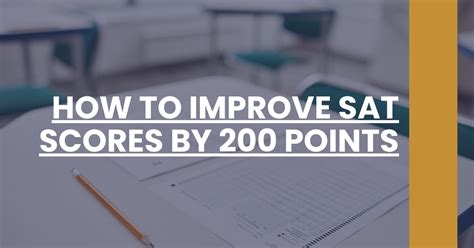 Improve SAT Scores by 200 Points Myth or Truth?