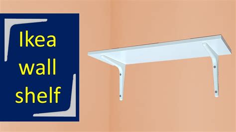 How To Install A Wall Shelf From Ikea