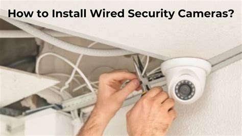 How To Install A Wired Security Camera System