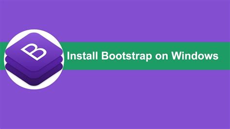 how to install bootstrap in windows 11