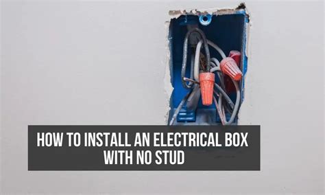 How To Install Electrical Box Without Stud In Ceiling