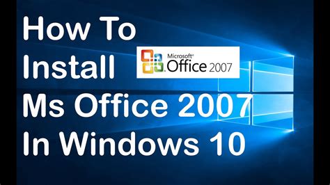 how to install excel 2007 in windows 10