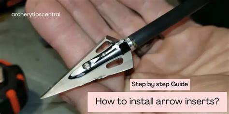How To Install Inserts In Arrows