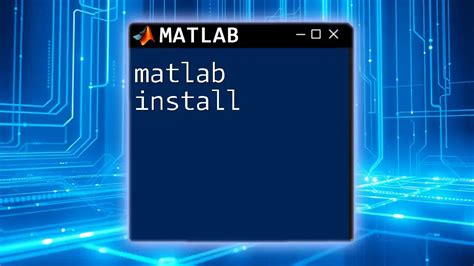 How To Install Matlab