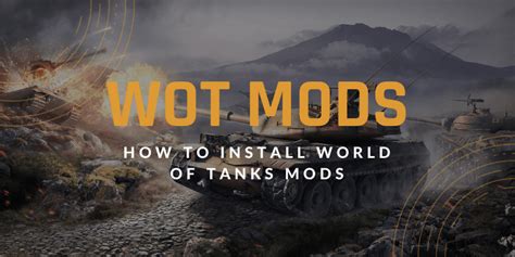 how to install mods on wot