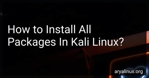 how to install packages in kali linux terminal