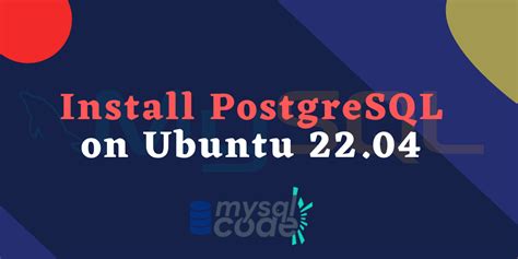 how to install postgresql in ubuntu 22.04 server