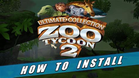 how to install zoo tycoon