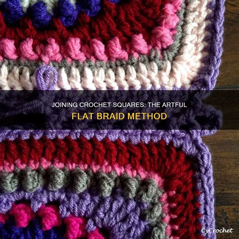 How To Join Crochet Squares - Flat Braid Method